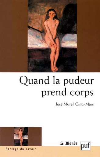 Quand la pudeur prend corps - José Morel Cinq-Mars - PUF