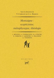 Montaigne : scepticisme, métaphysique, théologie