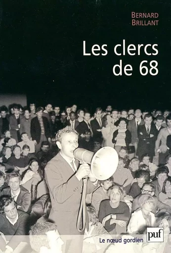 Les clercs de 68 - Bernard Brillant - PUF