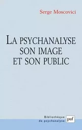 La psychanalyse, son image et son public