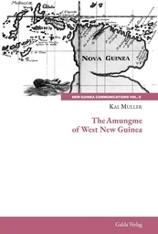 The Amungme of West New Guinea