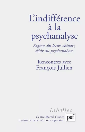 L'indifférence à la psychanalyse - Thierry Marchaisse, Laurent Cornaz - PUF