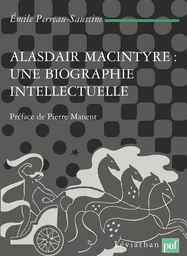 Alasdair MacIntyre : une biographie intellectuelle