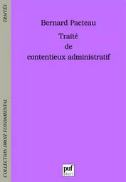 Traité de contentieux administratif