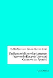 The Economic Partnership Agreement between the European Union and Cameroon: An Appraisal