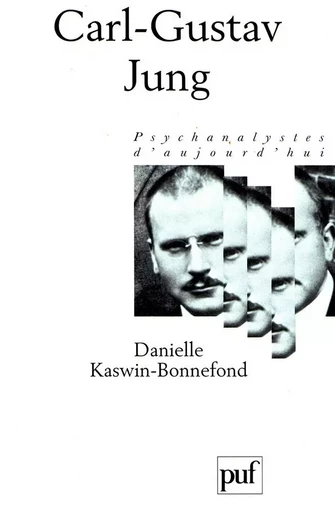 Carl-Gustav Jung - Danielle Kaswin-Bonnefond - PUF