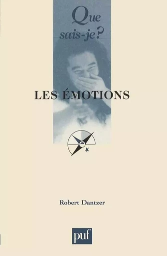 Les émotions - Robert Dantzer - QUE SAIS JE