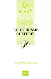 Le tourisme culturel