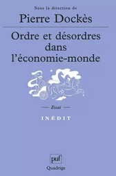 Ordre et désordres dans l'économie-monde