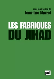 Les fabriques du Jihad