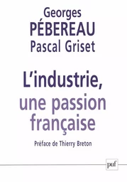 L'industrie, une passion française