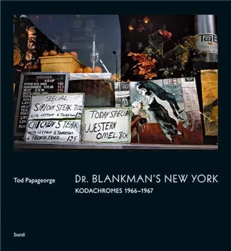 Tod Papageorge Dr. Blankman s New York (New ed) /anglais -  PAPAGEORGE TOD - STEIDL