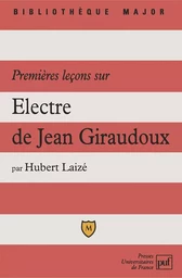 Premières leçons sur « Électre » de Jean Giraudoux