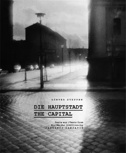 GUnter Steffen The Capital : East Berlin in the Eighties /anglais/allemand/russe -  STEFFEN GUNTER - HARTMANN BOOKS