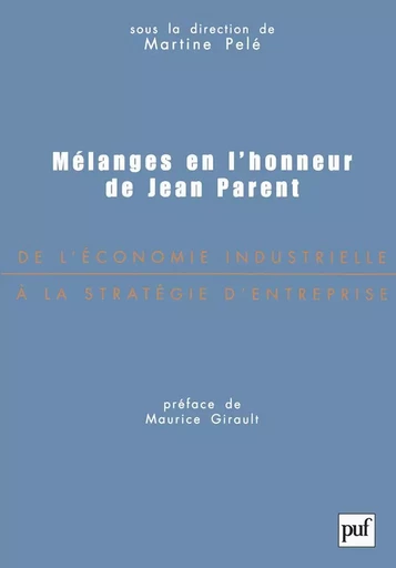 Mélanges en l'honneur de Jean Parent -  - PUF