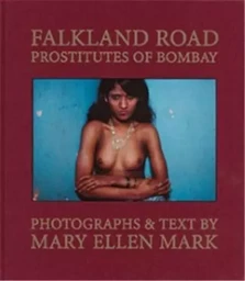 Mary Ellen Mark Falkland Road Prostitute Of Bombay /anglais