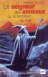 Le seigneur des anneaux ou la tentation du mal