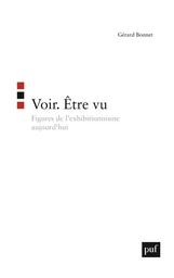 Voir. Être vu