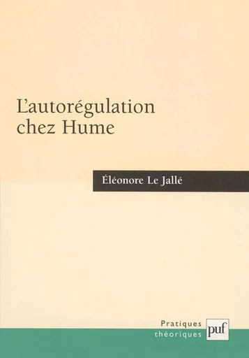 L'autorégulation chez Hume - Éléonore Le Jallé - PUF