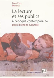 La lecture et ses publics à l'époque contemporaine