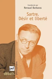 Sartre. Désir et liberté