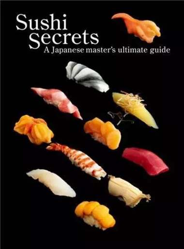 Sushi Secrets /anglais/japonais -  - PIE BOOKS