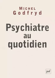 Psychiatre au quotidien