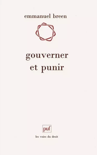 Gouverner et punir - Emmanuel Breen - PUF