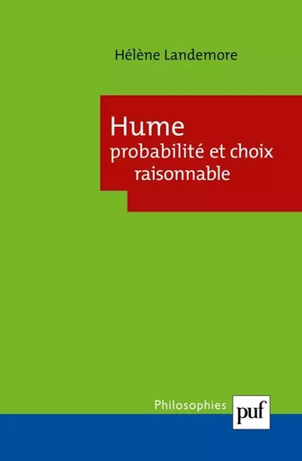 Hume. Probabilité et choix raisonnable - Hélène Landemore - PUF