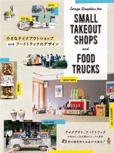 Image Graphics for Small Takeout Shops and Food Trucks /japonais -  - PIE BOOKS