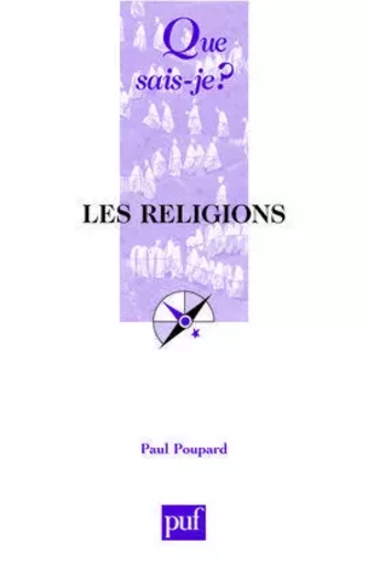 Les religions - Paul Poupard - QUE SAIS JE