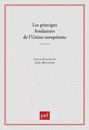 Les principes fondateurs de l'Union européenne