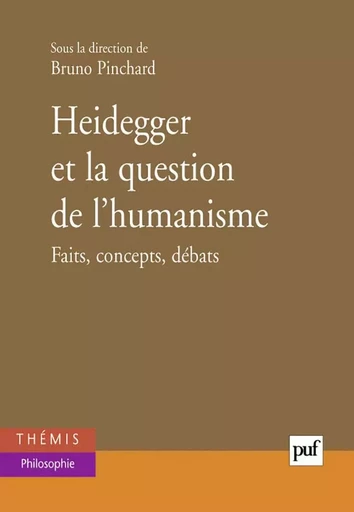 Heidegger et la question de l'humanisme -  - PUF