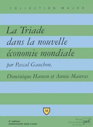 La Triade dans la nouvelle économie mondiale