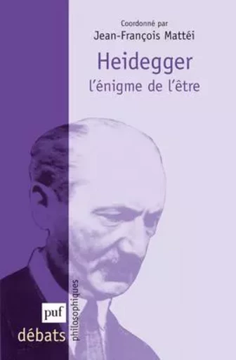 Heidegger. L'énigme de l'être -  - PUF