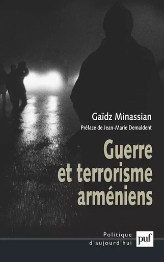 Guerre et terrorisme arméniens - Gaïdz Minassian - PUF