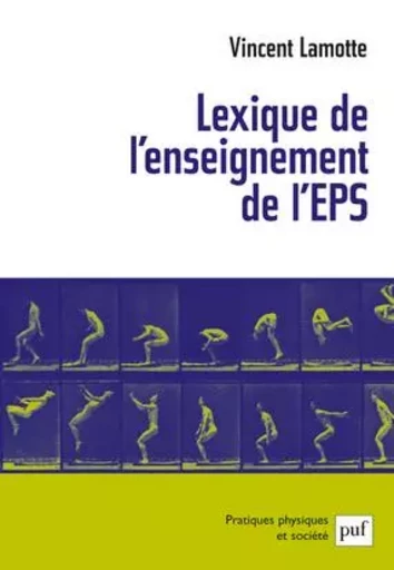 Lexique de l'enseignement de l'EPS - Vincent Lamotte - PUF