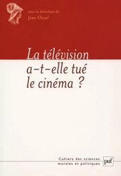 La télévision a-t-elle tué le cinéma ?