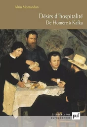 Désirs d'hospitalité. de Homère à Kafka