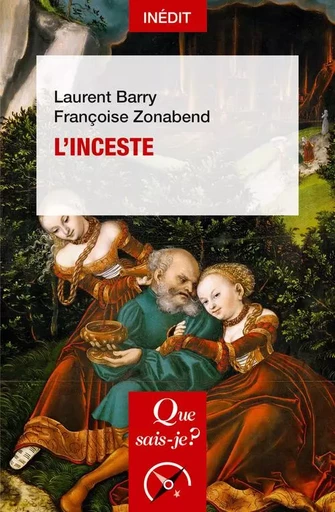 L'Inceste - Laurent Barry, Françoise Zonabend - QUE SAIS JE