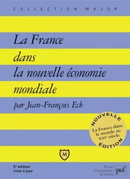 La France dans la nouvelle économie mondiale