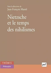 Nietzsche et le temps des nihilismes