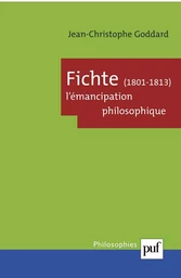 Fichte, 1801-1813. L'émancipation philosophique