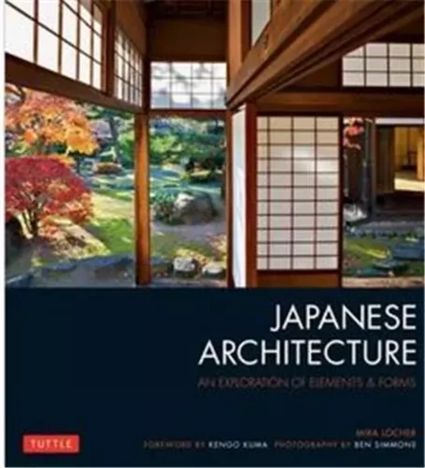 Japanese Architecture /anglais -  LOCHER MIRA - TUTTLE