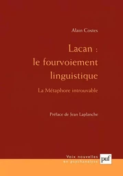 Lacan : le fourvoiement linguistique