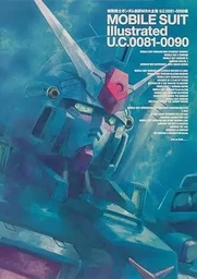 MOBILE SUIT GUNDAM: SHINYAKU MS DAIZENSHU U.C.0081-0090 HEN (ARTBOOK VO JAPONAIS)