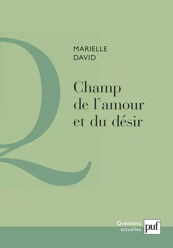 Champ de l'amour et du désir - Marielle David - PUF