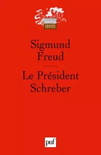 Le Président Schreber - Sigmund Freud - PUF