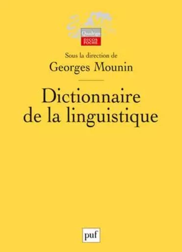 Dictionnaire de la linguistique -  - PUF