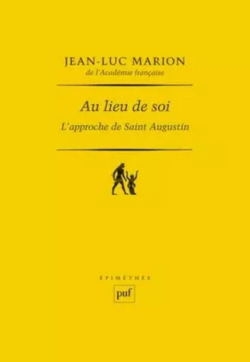 Au lieu de soi - Jean-Luc Marion - PUF